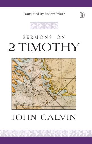 Calvins Sermons Set By John Calvin Banner Of Truth Usa