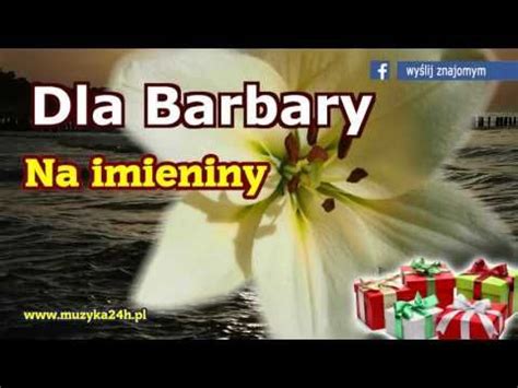 Madziu, w tym szczególnym dniu imienin życzę ci, abyś odnalazła: Życzenia imieninowe dla Barbary. Na imieniny dla. Sto lat ...