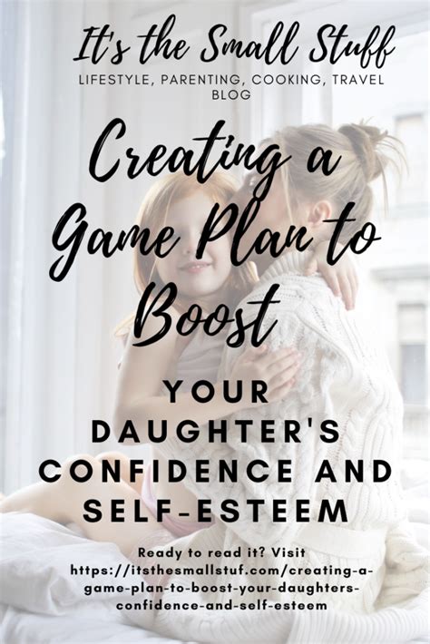 Game Plan To Boost Your Daughters Self Esteem