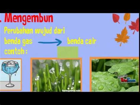 Kumpulan contoh soal dan materi tentang perubahan wujud benda. Perubahan Wujud Benda - YouTube