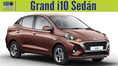 Nuevo Hyundai Grand I10 Sedán 2020 Noticias Car Motor Youtube