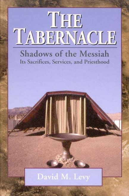 The Tabernacle Shadows Of The Messiah Cei Bookstore Truth Publications