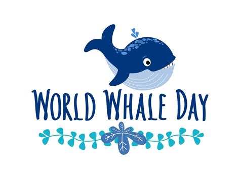 World Whale Day Handwritten Lettering And Whale And Seaweed World
