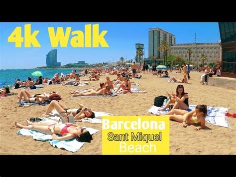 Barcelona Beach Walk K Sant Miquel Beach Barcelona Spain YouTube