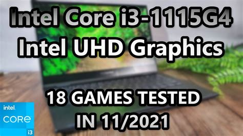 Intel Core I3 1115g4 Intel Uhd Graphics 18 Games Tested In 112021