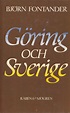Göring och Sverige by Björn Fontander | Goodreads