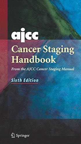 Buy Ajcc Cancer Staging Handbook From The Ajcc Cancer Staging Manual