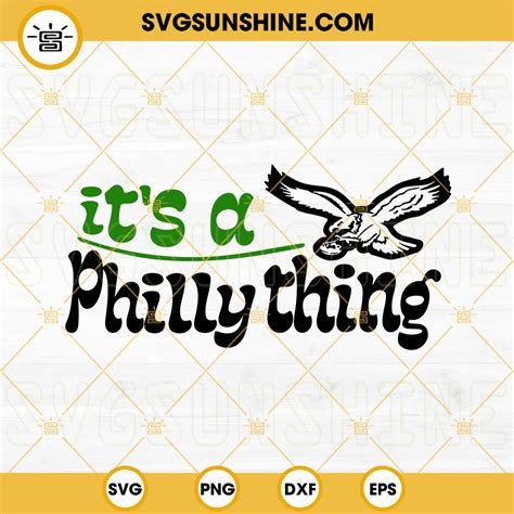 Its Philly Thing Svg Philly Football Svg Eagles Logo Svg Png Dxf Eps