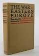 The War in Eastern Europe.; Described by John Reed. Pictured by ...