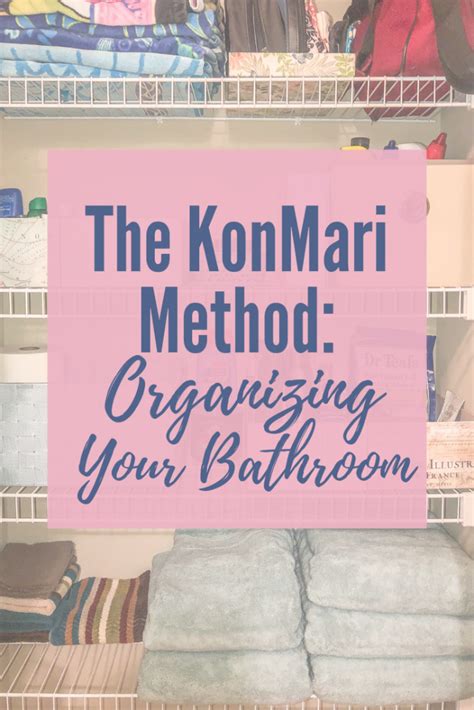 Konmari Method Organizing Your Bathroom Poppy Grace In 2023