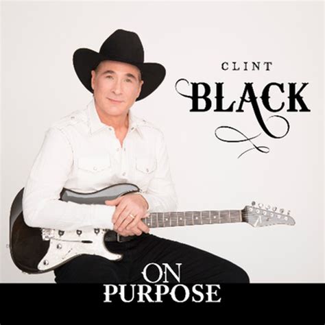 Clint Black On Purpose 2015 Cd Discogs