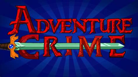 Adventure Crime Adventure Time Parody Youtube