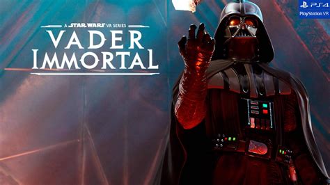 Vader Immortal A Star Wars Vr Llega A Playstation E Magimg