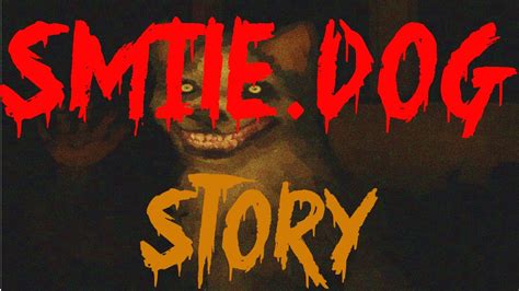 A Smile Dog Story Featcreepypastaplague Youtube