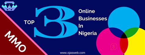 Top 3 Online Businesses In Nigeria - Ojasweb Digital Solution