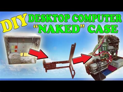 Timelapse Diy Desktop Computer Naked Case Youtube