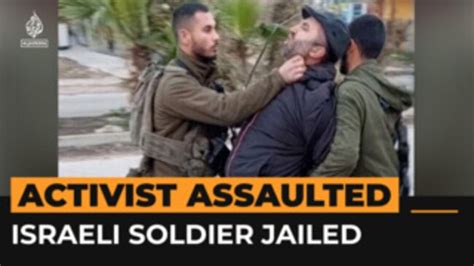 Israeli Soldier Assaults Palestinian Activist On Camera Au