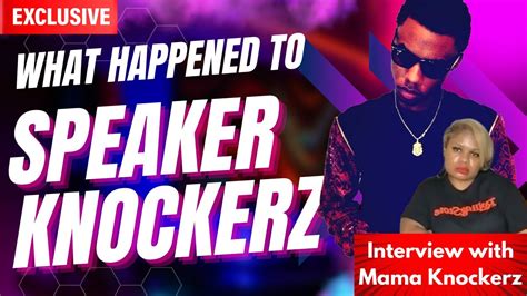What Happened To Speaker Knockerz Mom Speaks On His Life And Clears All Rumors Full Interview