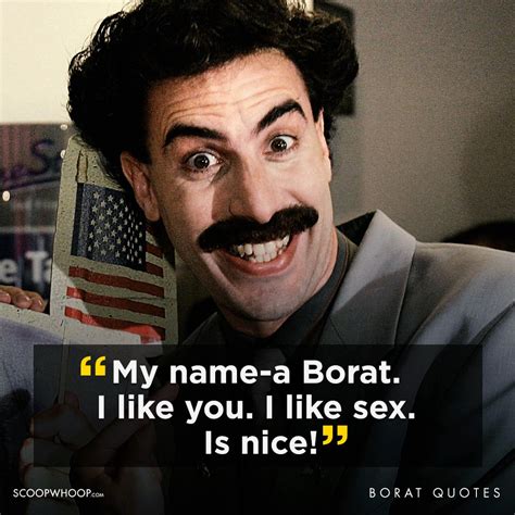 21 Not So Best Borat Quotes 21 Funny Borat Quotes That Are Offensive