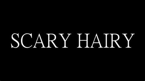 Scary Hairy Trailer Youtube