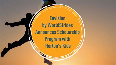 Envision By Worldstrides Announces Scholarship Program With Hortons