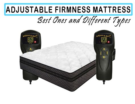 Mattress firmness is an absolutely essential consideration that depends on your weight, sleeping position and preference. Adjustable Firmness Mattress-Different Types Air, Latex ...