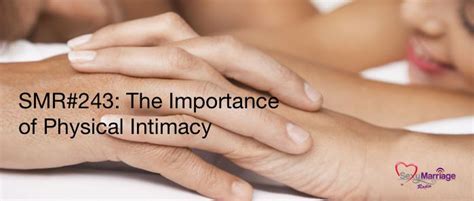 The Importance Of Physical Intimacy Official Site For Shannon