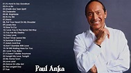 The Very Best of Paul Anka || Paul Anka's Greatest Hits | Hard to say ...
