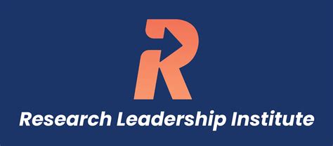 Research Leadership Institute Where Research Leaders Come For