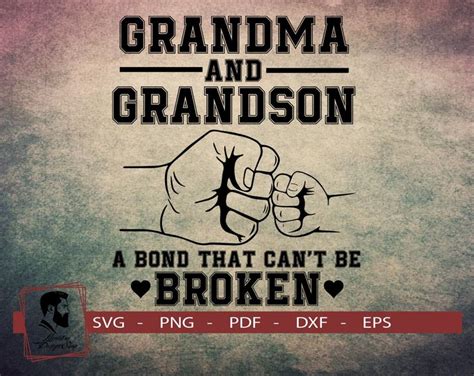 Grandma And Grandson A Bond That Cant Be Broken Grandma Svg Etsy In