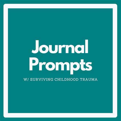 Weekly Journaling Prompts 1 Surviving Childhood Trauma