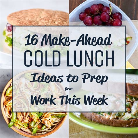 16 Make-Ahead Cold Lunch Ideas to Prep for Work This Week ...