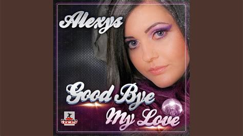 Good Bye My Love Radio Edit Youtube