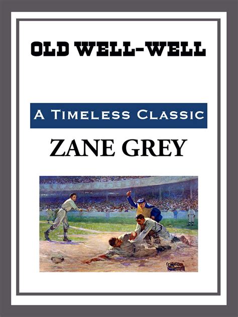 Old Well Well Ebook By Zane Grey Official Publisher Page Simon