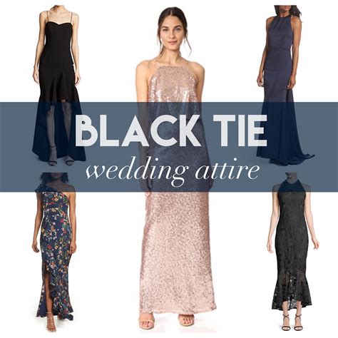 Black tie weddings are rather formal, festive and look gorgeous, you won't regret it, and of course, you can add some touches of the styles that you like. what to wear to a black tie wedding attire dresses formal ...