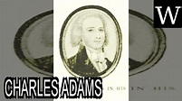 CHARLES ADAMS (1770–1800) - WikiVidi Documentary - YouTube