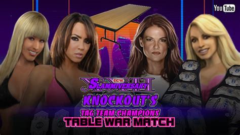 knockout s tag team champions table wars match ecw slammiversary xxii part 5 youtube