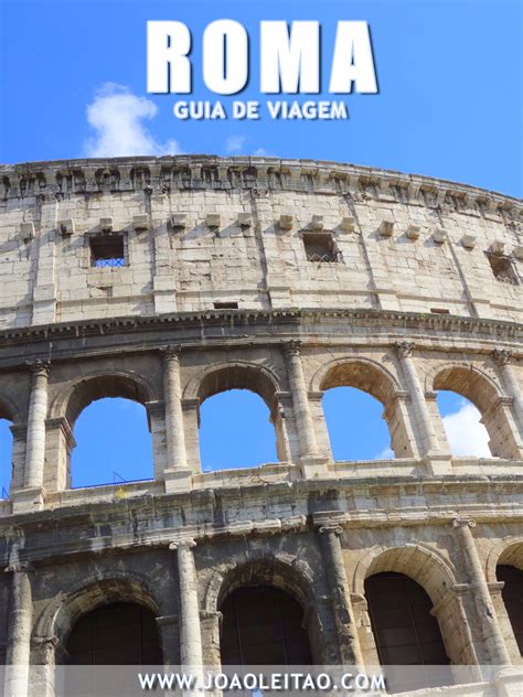Visitar Roma Guia De Viagem Dicas Roteiros Mapas Fotos
