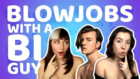 blowjobs with bi guy drew wyllie sleepover tips come curious youtube