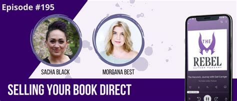 195 Selling Your Book Direct With Morgana Best Sacha Black