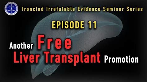 Episode 11 Another Promotion Of Free Liver Transplantation Came Into