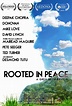 ROOTED in PEACE, | Films for the Planet