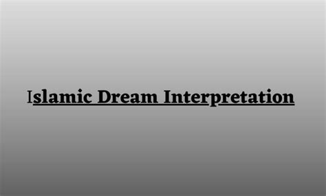 Islamic Dream Interpretation Surah Waqia