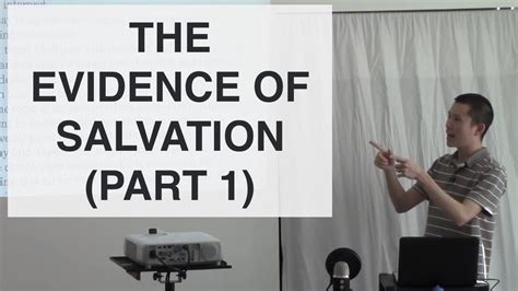 The Evidence Of Salvation Part 1 Youtube