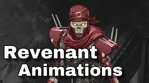 Apex Legends Revenant Animations Youtube