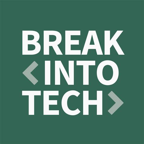 Break Into Tech