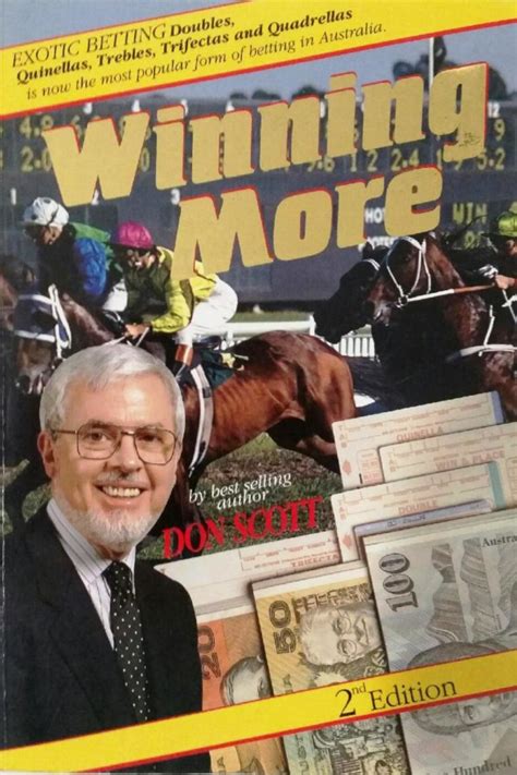 Winning More - The New and Exotic Winning Way By Don Scott 2nd Edition ...