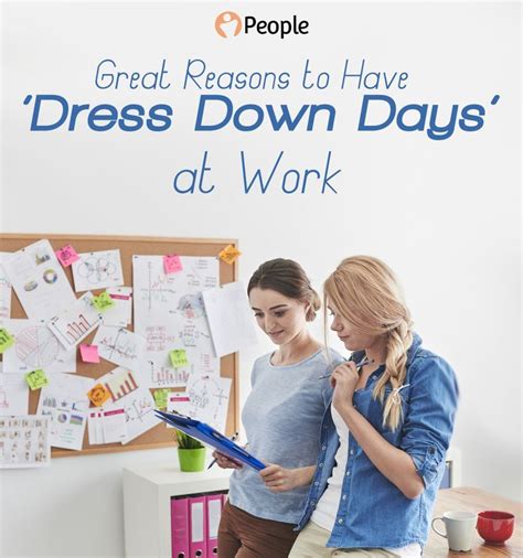 Three Great Reasons To Have ‘dress Down Days At Work The People Hr