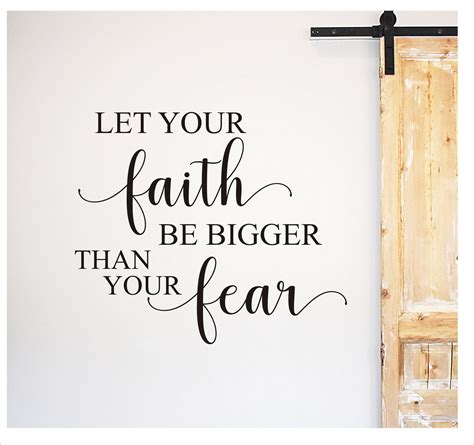 Let Your Faith Be Bigger Than Your Fear Wall Decal Home Decor Religious ...