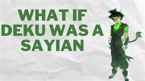 What If Deku Was A Saiyan Part 1 Youtube
